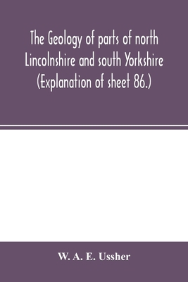 The geology of parts of north Lincolnshire and ... 9354002129 Book Cover