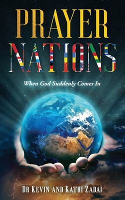 Prayer Nations: When God Suddenly Comes In 1663100039 Book Cover