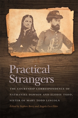 Practical Strangers: The Courtship Corresponden... 0820351016 Book Cover