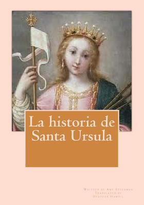 La historia de Santa Ursula [Spanish] 1987462602 Book Cover