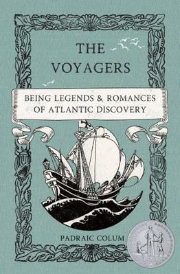 Hardcover Voyagers : Being Legends and Romances of Atlantic Discovery Book