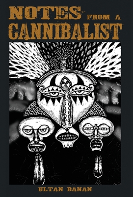 Notes from a Cannibalist 1914147529 Book Cover