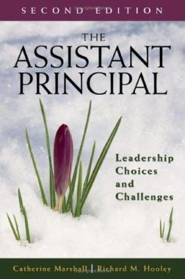 The Assistant Principal: Leadership Choices and... 0761931511 Book Cover