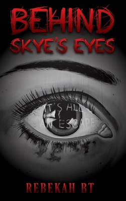 Behind Skye's Eyes 1962381684 Book Cover