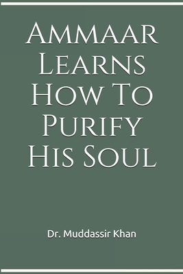 Ammaar Learns How To Purify His Soul B0882KFKQQ Book Cover