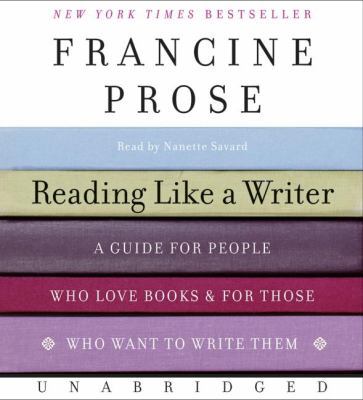 Reading Like a Writer: A Guide for People Who L... 0061256560 Book Cover