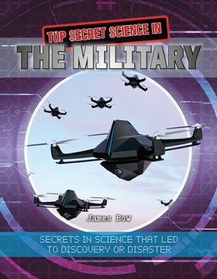 Top Secret Science in the Military 0778760332 Book Cover