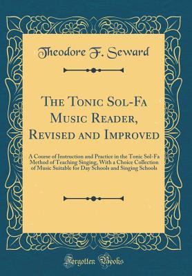 The Tonic Sol-Fa Music Reader, Revised and Impr... 0331512637 Book Cover