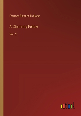 A Charming Fellow: Vol. 2 3368720333 Book Cover