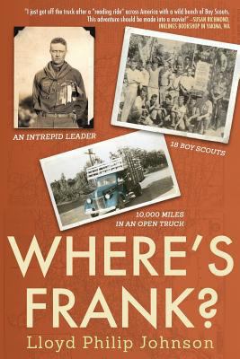 Where's Frank?: An Intrepid Leader, 18 Boy Scou... 1633932397 Book Cover