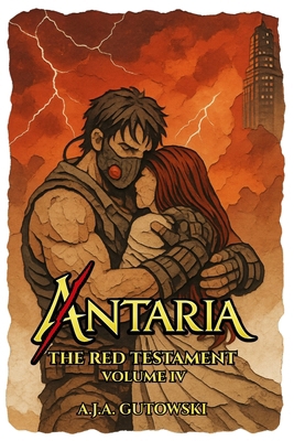 Antaria: The Red Testament - Volume IV B0FNM56WHK Book Cover