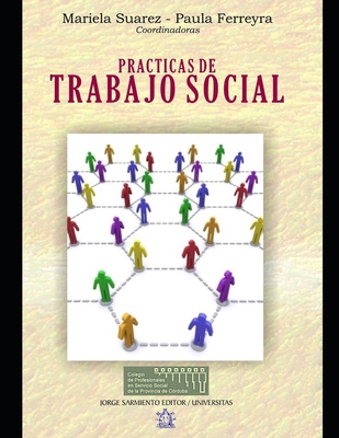 Prácticas de Trabajo Social: Experiencias [Spanish] 9875729396 Book Cover
