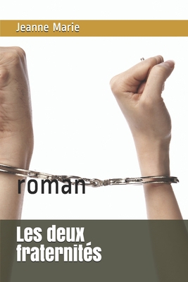 Les deux fraternit?s: roman [French] B086FZVYSS Book Cover