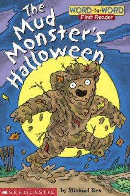 Mud Monster's Halloween, The (level 1) (Word-By... 0439334926 Book Cover