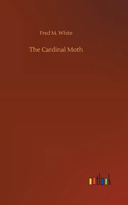The Cardinal Moth 3732653897 Book Cover
