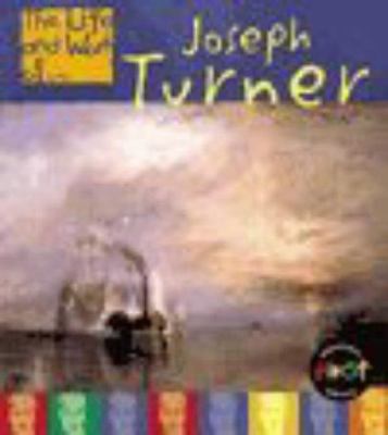 The Life and Work of Joseph Turner (The Life an... 0431091978 Book Cover