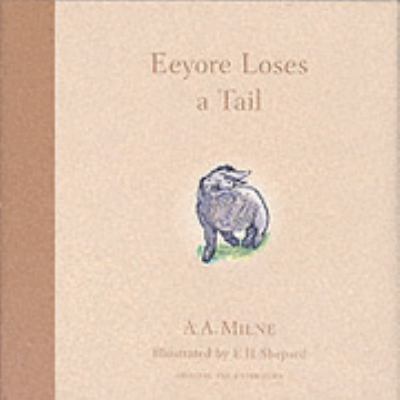 Eeyore Loses a Tail (Winnie-the-Pooh Chapter Bo... 1405204990 Book Cover
