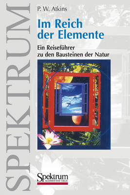 Im Reich Der Elemente: Ein Reiseführer Zu Den B... [German] 3827410142 Book Cover