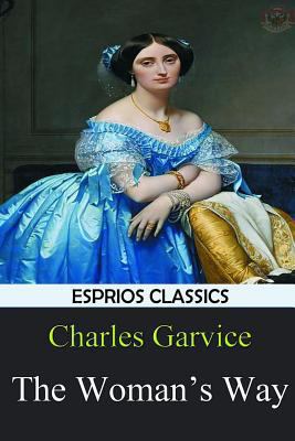 The Woman's Way (Esprios Classics) 1389748979 Book Cover