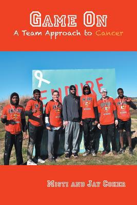 Game On: A Team Approach to Cancer 0997231297 Book Cover
