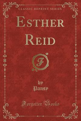 Esther Reid (Classic Reprint) 1331159814 Book Cover