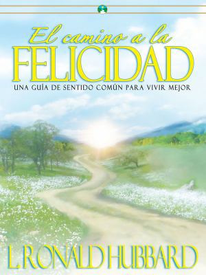 El Camino a la Felicidad [Spanish] B006SQWNDM Book Cover