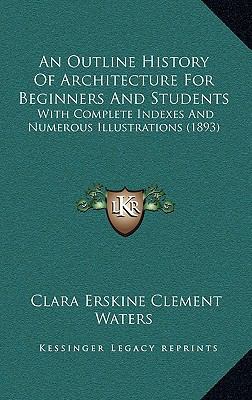 An Outline History Of Architecture For Beginner... 1164167936 Book Cover