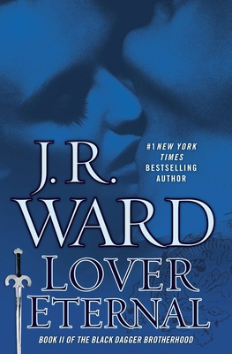 Lover Eternal (Black Dagger Brotherhood, Book 2) 0451414608 Book Cover