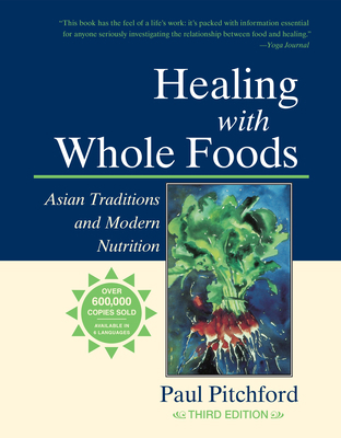 Healing with Whole Foods, Third Edition: Asian ... 1556434715 Book Cover