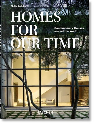 Homes for Our Time. Contemporary Houses Around ... [Multiple languages] 3836581914 Book Cover