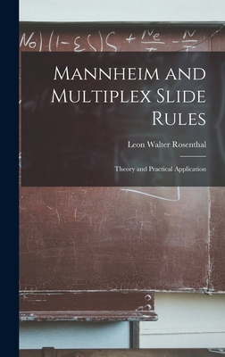 Mannheim and Multiplex Slide Rules; Theory and ... 1017014663 Book Cover