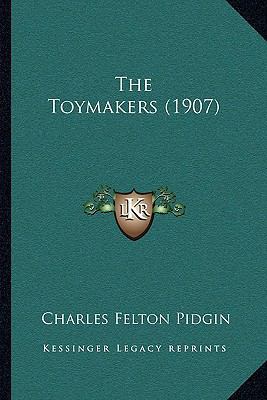 The Toymakers (1907) 1164126954 Book Cover