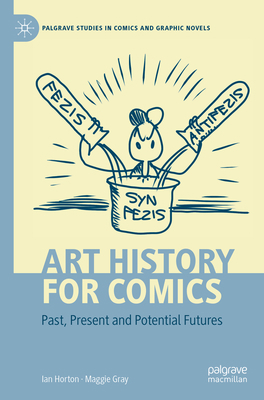 Art History for Comics: Past, Present and Poten... 303107355X Book Cover