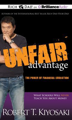 Unfair Advantage: The Power of Financial Education 1469202115 Book Cover