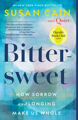 Bittersweet (Oprah's Book Club): How Sorrow and... 0451499794 Book Cover