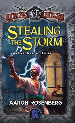 Stealing the Storm: The Areyat Isles 1959994425 Book Cover