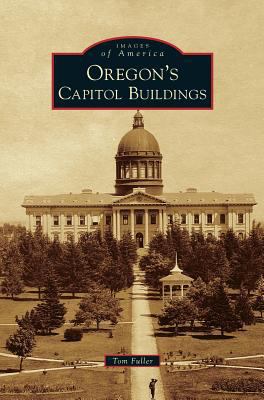 Oregon's Capitol Buildings 1531675042 Book Cover