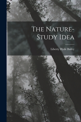 The Nature-Study Idea 1015773095 Book Cover