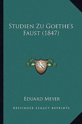 Studien Zu Goethe's Faust (1847) [German] 116676611X Book Cover