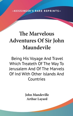 The Marvelous Adventures Of Sir John Maundevile... 0548184593 Book Cover
