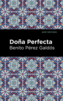 Doña Perfecta 1513132776 Book Cover