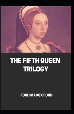 The Fifth Queen Trilogy Annotated B08T71P2BM Book Cover
