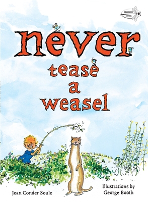 Never Tease a Weasel B00BQ9RLPG Book Cover