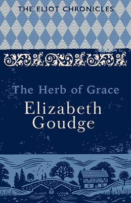 The Herb of Grace: Book Two of The Eliot Chroni... 147365596X Book Cover