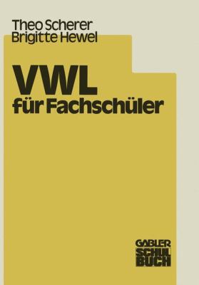 Vwl Für Fachschüler [German] 3409973214 Book Cover