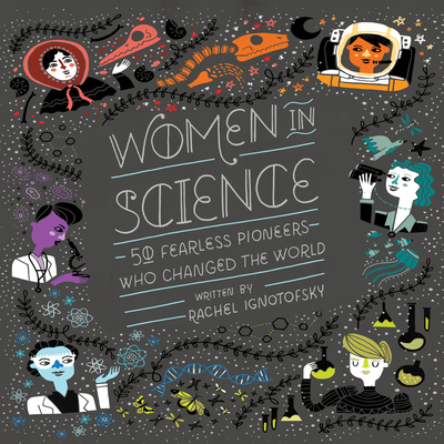 Women in Science: 50 Fearless Pioneers Who Chan... 1684418224 Book Cover