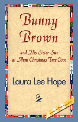 Bunny Brown and His Sister Sue at Christmas Tre... 1421838877 Book Cover