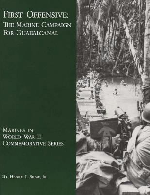 First Offensive: The Marine Campaign For Guadal... 1494458683 Book Cover