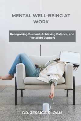 Mental Well-being at work: Recognizing Burnout,... B0CFZC3SMH Book Cover