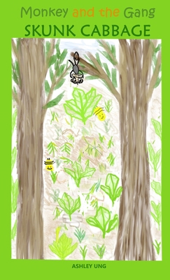 Monkey and the Gang Skunk Cabbage B0GJK67Z5T Book Cover